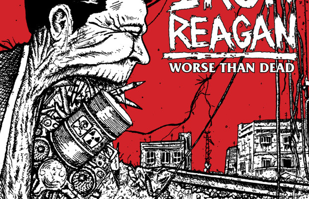 Iron Reagan - Worse than Dead