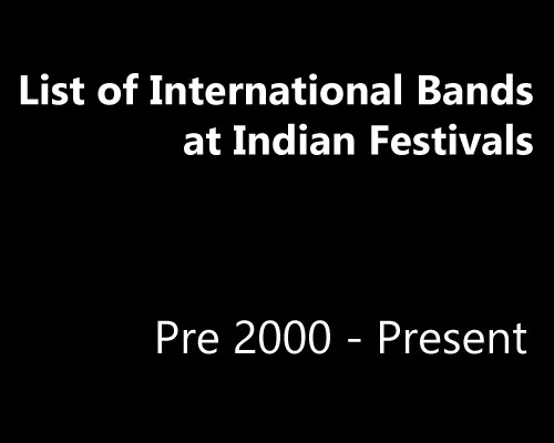 List of International Bands at Indian Festivals