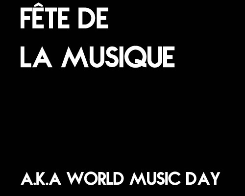 Fête de la Musique - World Music Day