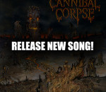 Cannibal Corpse Release New Song Sadistic Embodiment From Upcoming Album A Skeletal Domain